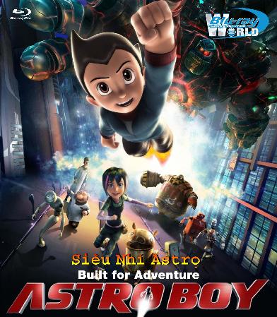 B338. Astro Boy - Siêu Nhí Astro 2D 25G (DTS-HD 5.1)  